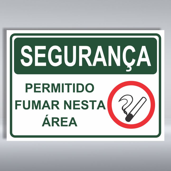 PLACA DE SEGURANÇA | PERMITIDO FUMAR NESTA ÁREA